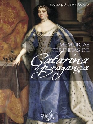 cover image of Memórias Perdidas de Catarina de Bragança